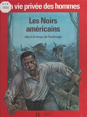 cover image of Les Noirs américains depuis le temps de l'esclavage